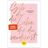 GU Gib dir die Liebe die du verdienst, 1 St